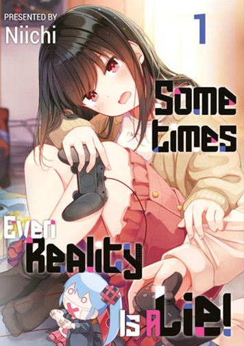 volume 1 cover of sometimes even reality is a lie manga